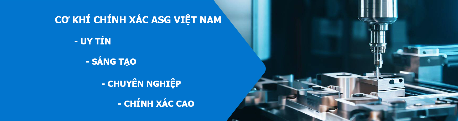 gia cong co khi chinh xac banner ASG Trang chủ